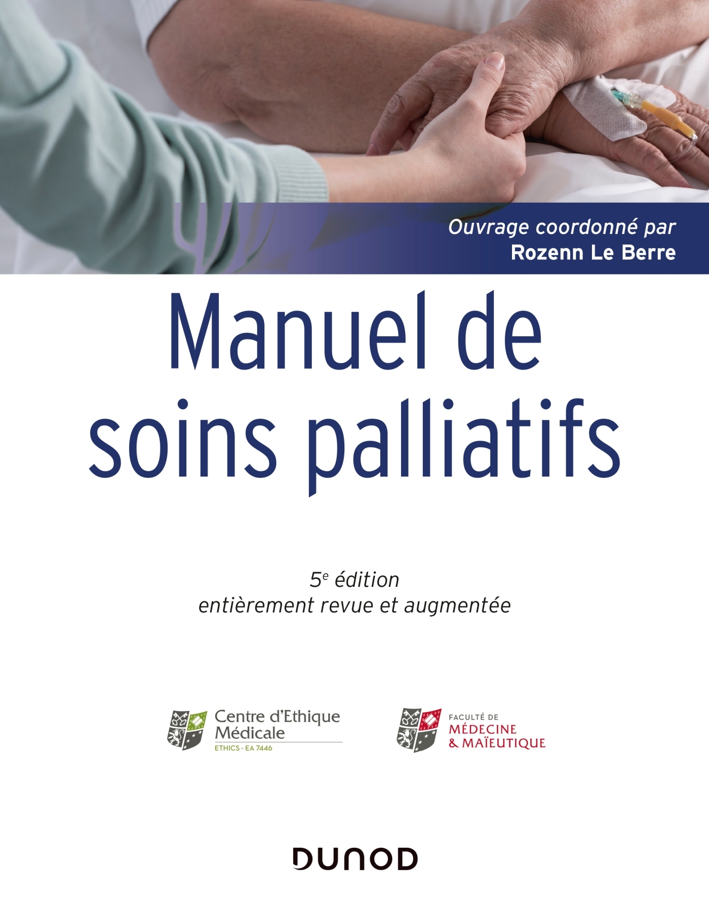 Manuel de soins palliatifs - 5e éd, Clinique, psychologie, éthique (9782100810482-front-cover)