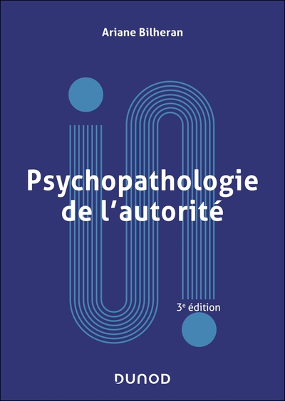 Psychopathologie de l'autorité - 3e éd. (9782100887439-front-cover)