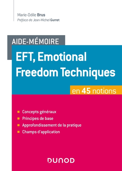 Aide-mémoire - EFT, Emotional Freedom Techniques en 45 notions (9782100826087-front-cover)