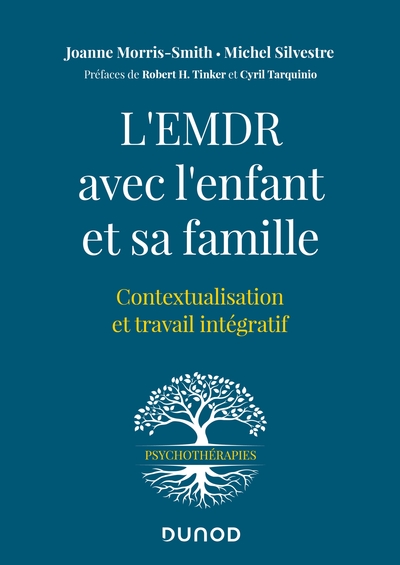 L'EMDR avec l'enfant et sa famille, Contextualisation et travail intégratif (9782100824960-front-cover)
