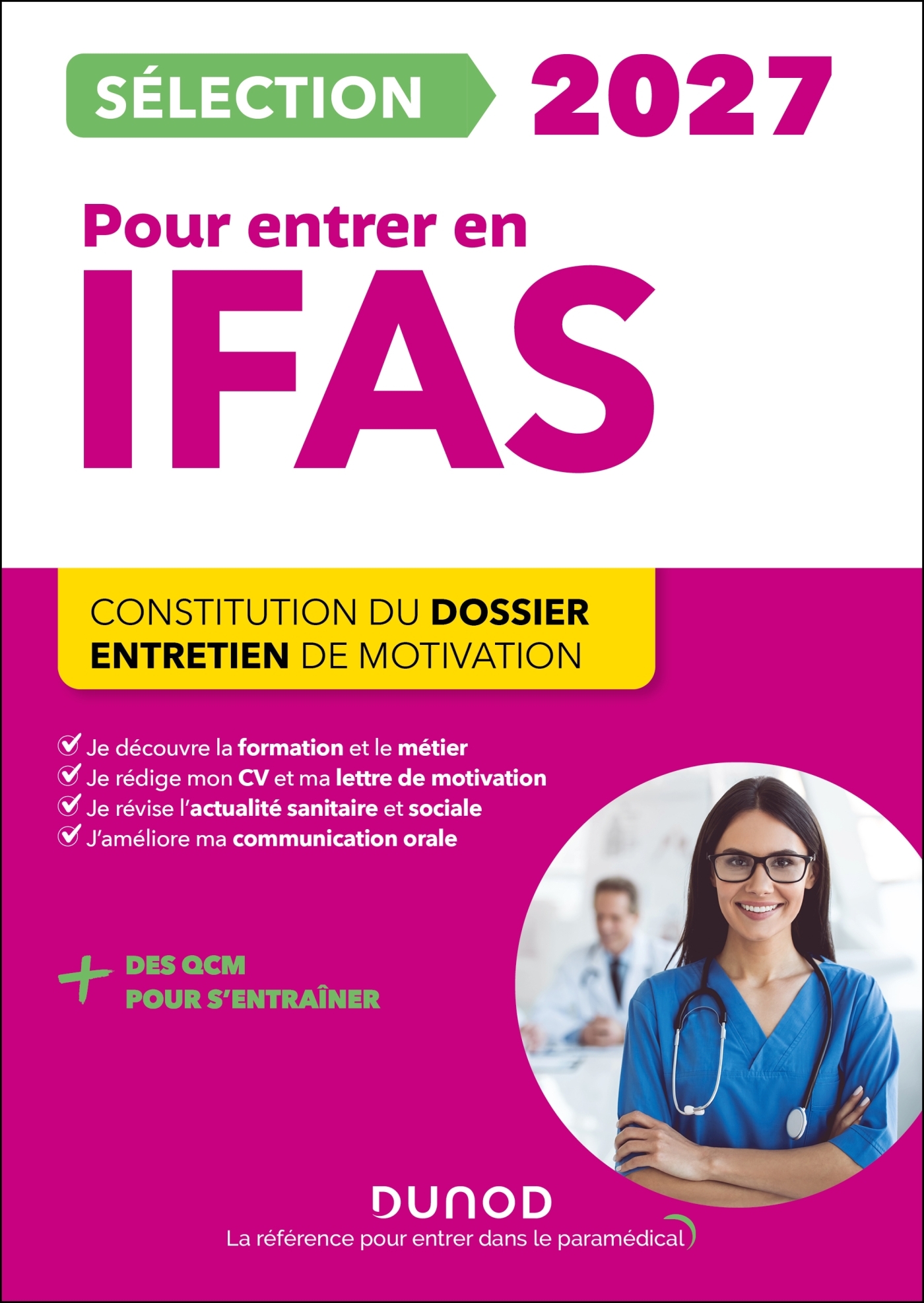 Sélection IFAS 2027 pour entrer en école d'aide-soignant, Constitution du dossier, Entretien de motivation (9782100895786-front-cover)