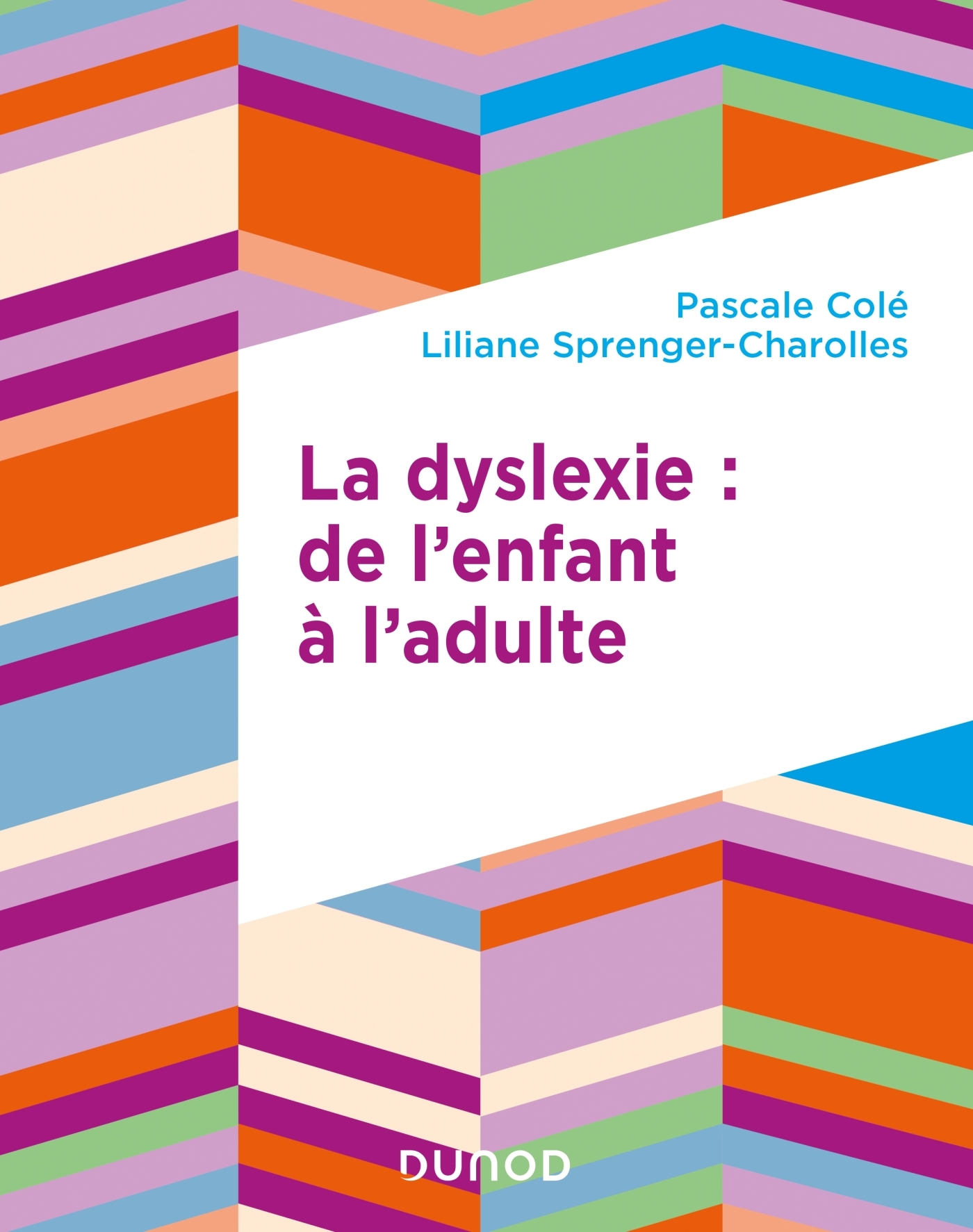 La dyslexie : de l'enfant à l'adulte (9782100809318-front-cover)