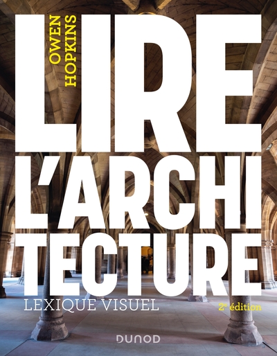Lire l'architecture, Lexique visuel (9782100846566-front-cover)