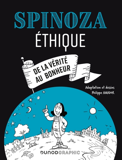 Spinoza - Ethique, De la vérité au bonheur (9782100810567-front-cover)