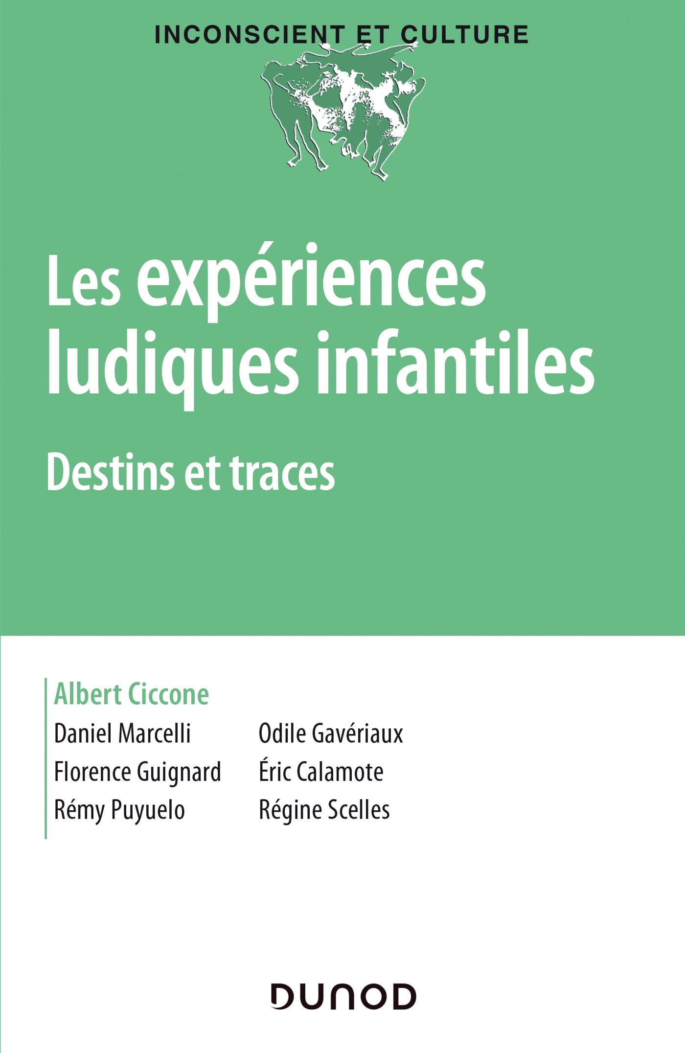 Les expériences ludiques infantiles - Destins et traces, Destins et traces (9782100808700-front-cover)