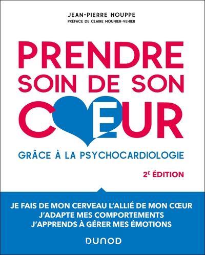 Prendre soin de son coeur - 2e éd., Grâce à la psychocardiologie (9782100868353-front-cover)