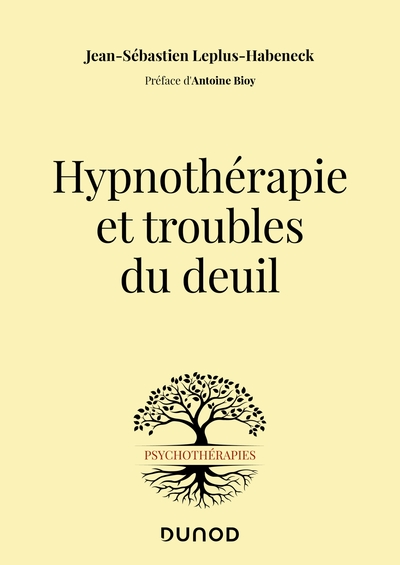 Hypnothérapie et troubles du deuil (9782100824922-front-cover)
