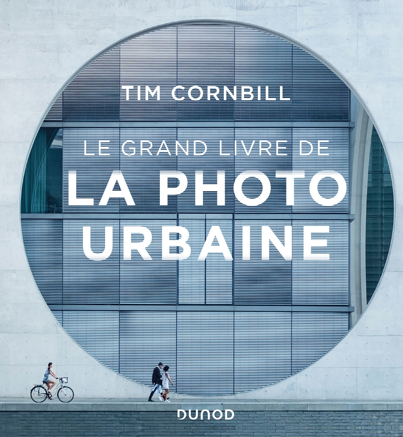 Le grand livre de la photo urbaine (9782100800834-front-cover)