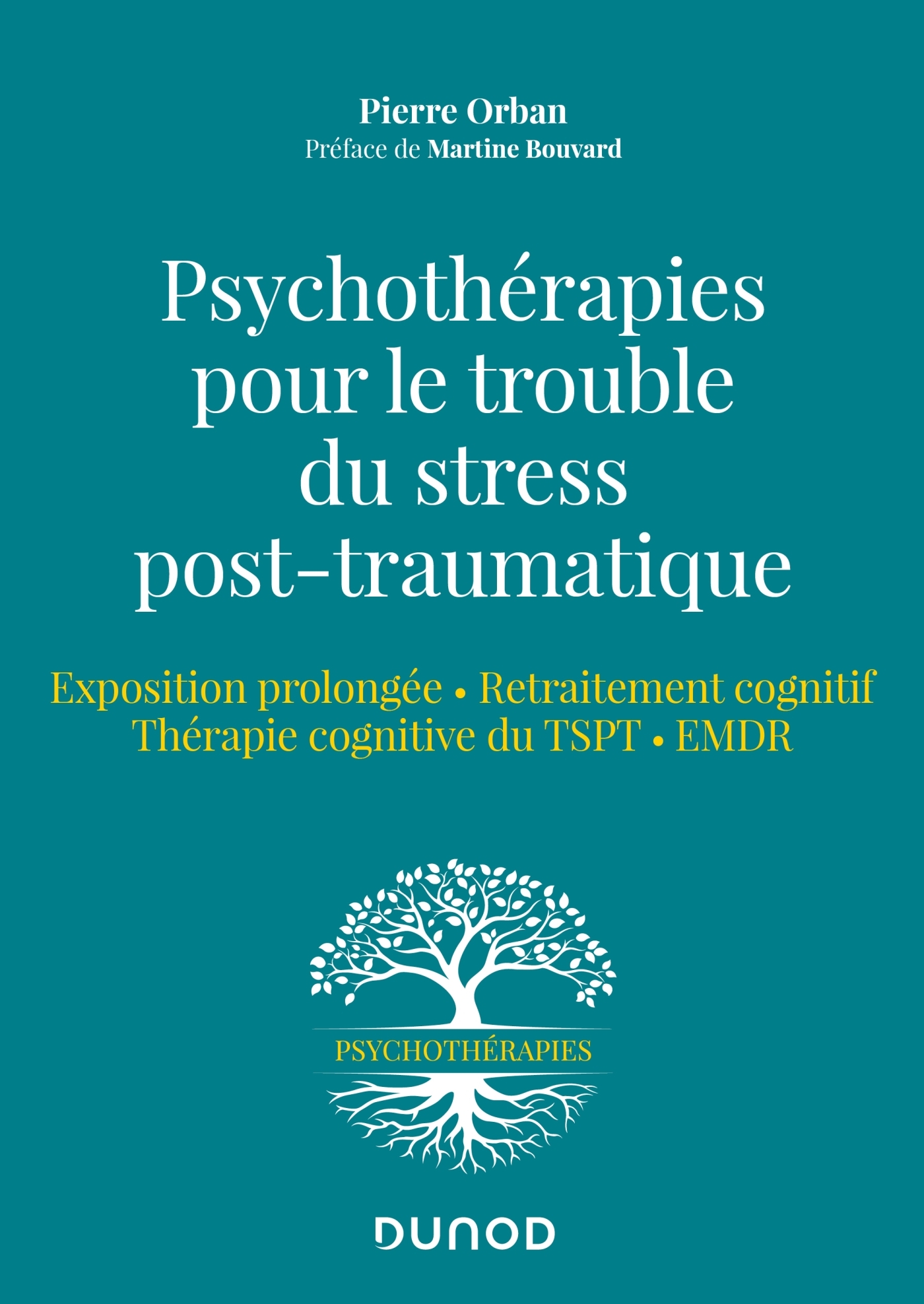 Psychothérapies pour le trouble du stress post-traumatique, Exposition prolongée - Retraitement cognitif - Thérapie cognitive du (9782100836451-front-cover)