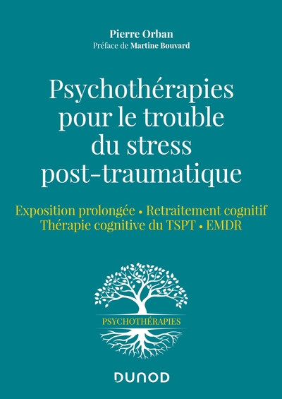Psychothérapies pour le trouble du stress post-traumatique, Exposition prolongée - Retraitement cognitif - Thérapie cognitive du (9782100836451-front-cover)