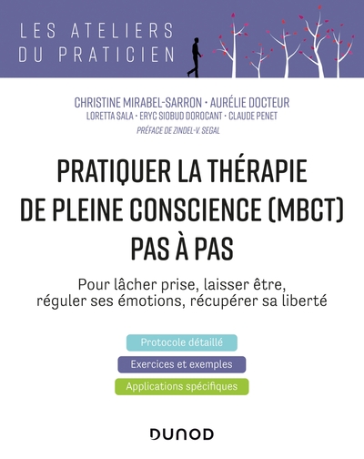 Pratiquer la thérapie de la pleine conscience (MBCT) pas à pas (9782100810437-front-cover)