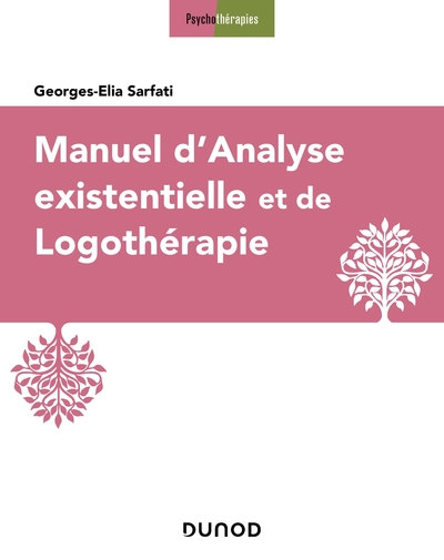 Manuel d'analyse existentielle et de logothérapie (9782100824267-front-cover)