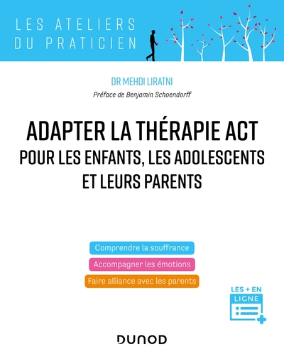 Adapter la thérapie ACT pour les enfants, les adolescents et leurs parents (9782100820894-front-cover)