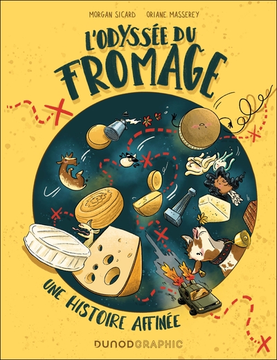 L'Odyssée du fromage, Une histoire affinée (9782100882175-front-cover)
