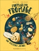 L'Odyssée du fromage, Une histoire affinée (9782100882175-front-cover)