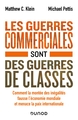 Les guerres commerciales sont des guerres de classes, Comment la montée des inégalités fausse l'économie mondiale et menace la p (9782100824472-front-cover)