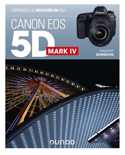 Obtenez le maximum du Canon EOS 5D Mark IV (9782100820436-front-cover)