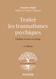 Traiter les traumatismes psychiques - 3e éd. - Clinique et prise en charge, Clinique et prise en charge (9782100814954-front-cover)