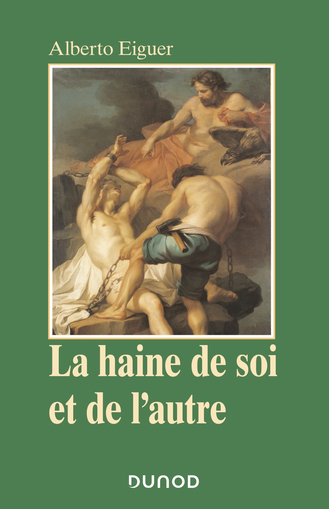 La haine de soi et de l'autre, Psychanalyse de la stigmatisation (9782100833108-front-cover)