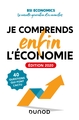 Je comprends enfin l'économie - Edition 2020 - 40 questions qui font l'actu, 40 questions qui font l'actu (9782100805693-front-cover)