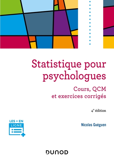 Statistique pour psychologues - 4e éd., Cours, QCM et exercices corrigés (9782100817610-front-cover)
