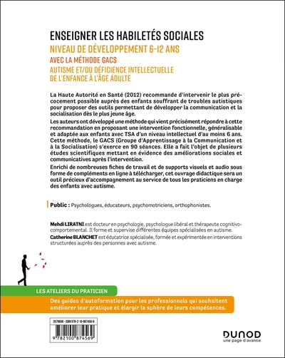 Enseigner les habiletés sociales - Niveau de développement 6-12 ans, Avec la méthode GACS  - Autisme et/ou déficience intellectu (9782100874569-back-cover)