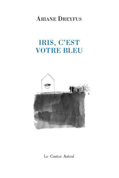 Iris, c'est votre bleu (9782859207496-front-cover)
