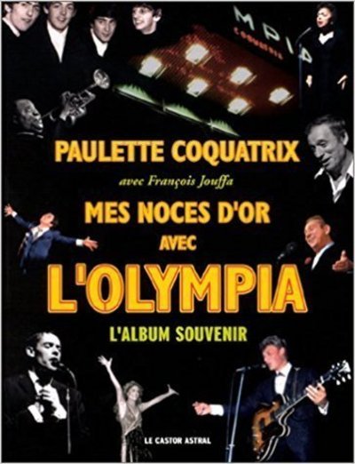 Mes noces d'or avec l'olympia (9782859204624-front-cover)