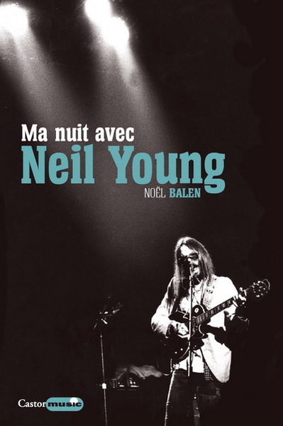 Ma nuit avec Neil Young (9782859208349-front-cover)