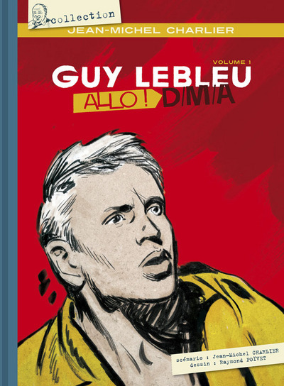 Guy Lebleu - tome 1 Allô ! D.M.A. (9782859209285-front-cover)
