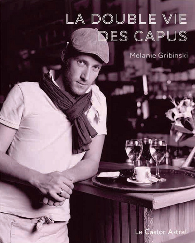 La Double vie des Capus (9782859209971-front-cover)