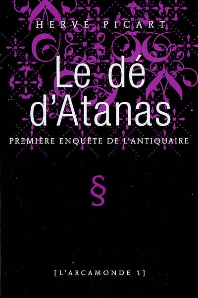 Arcamonde - tome 1 Le dé d'Atanas (9782859207748-front-cover)