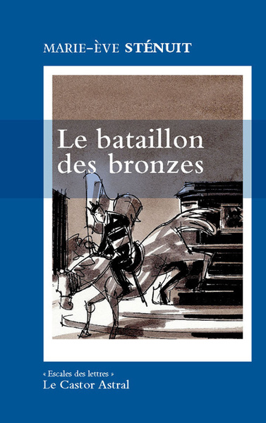 Le Bataillon des Bronzes (9782859207373-front-cover)