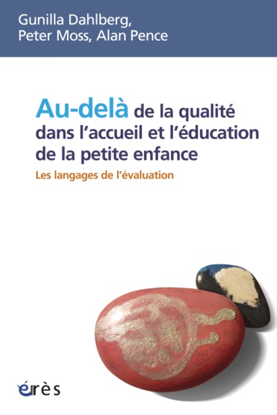 Au-delà de la qualité dans l'accueil et l'éducation de la petite enfance les langages de l'évaluation (9782749211176-front-cover)