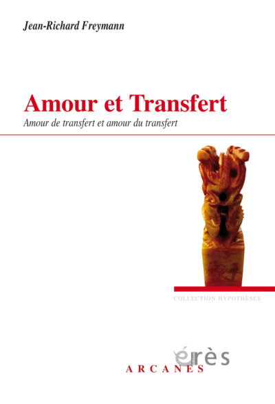 Amour et transfert, Amour de transfert et amour du transfert (9782749266244-front-cover)