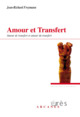 Amour et transfert, Amour de transfert et amour du transfert (9782749266244-front-cover)