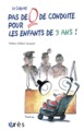 Pas de 0 de conduite pour les enfants de 3 ans ! (9782749206752-front-cover)