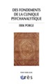 Des fondements de la clinique psychanalytique (9782749208626-front-cover)