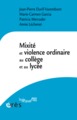 Mixité et violence ordinaire au collège et au lycée (9782749252490-front-cover)