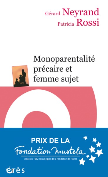 MONOPARENTALITE PRECAIRE ET FEMME SUJET (9782749242217-front-cover)
