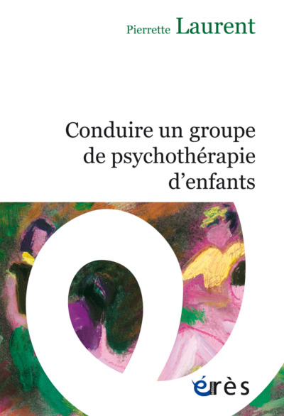 Conduire un groupe de psychothérapie d'enfants (9782749263892-front-cover)