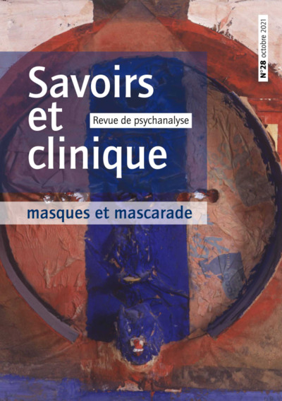 Savoir et clinique 28 - Masques et mascarade (9782749269733-front-cover)