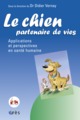 Le chien, partenaire de vies, Applications et perspectives en santé humaine (9782749201757-front-cover)
