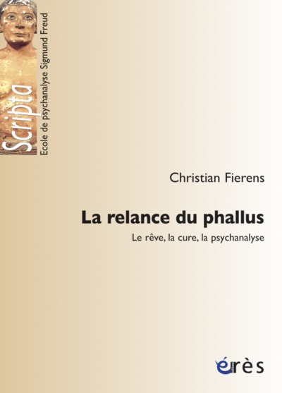 La relance du phallus, Le rêve, la cure, la psychanalyse (9782749209654-front-cover)