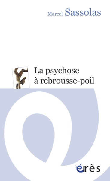 LA PSYCHOSE A REBROUSSE-POIL (9782749211299-front-cover)