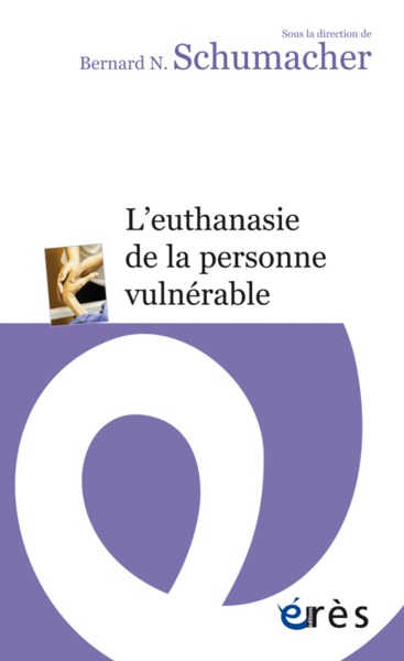 L'EUTHANASIE DE LA PERSONNE VULNÉRABLE (9782749254746-front-cover)