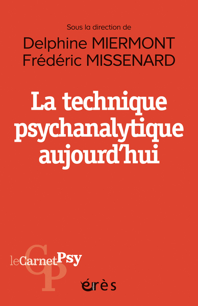 La technique psychanalytique aujourd'hui (9782749286204-front-cover)