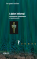 L'EDEN INFERNAL, POSTMODERNITE POSTHUMANITE ET POSTDÉMOCRATIE (9782749256146-front-cover)