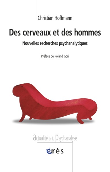 Des cerveaux et des hommes nouvelles recherches psychanalytiques (9782749207704-front-cover)