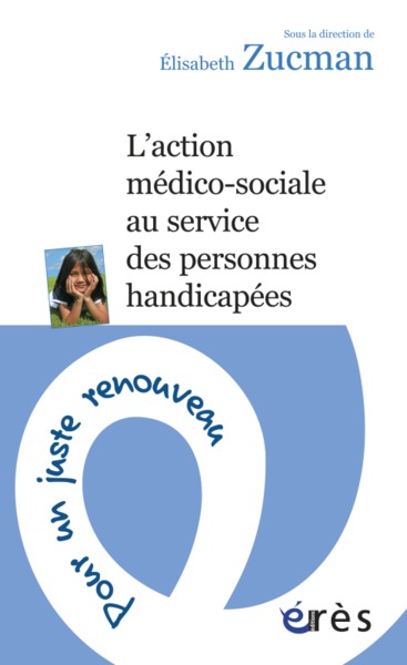 L'action médico-sociale au service des personnes handicapées (9782749239415-front-cover)